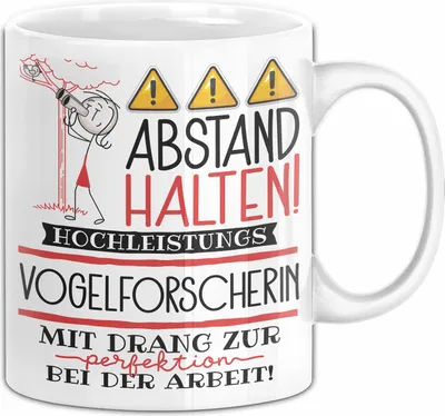 Produktbild von Vogelforscherin Tasse Geschenk Lustig Abstand Halten Hochleistungs-Vogelforscherin Mit Drang Zur Perfektion Bei Der Arbeit (Weiß)