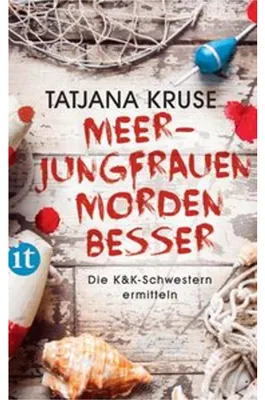 Obrázok produktu pre Meerjungfrauen morden besser Die K&K-Schwestern ermitteln (Die Schnüffelschwestern 2)