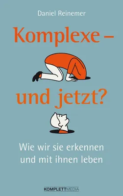 Produktbild von Komplexe - und jetzt?