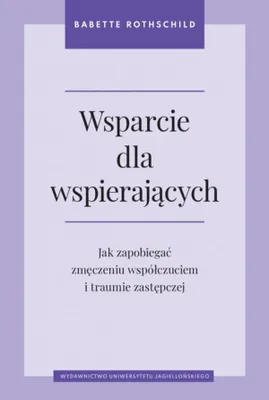 Produktbild von Wsparcie dla wspieraj¹cych Babette Rothschild (Buch auf Polnisch)