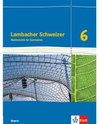 Produktbild von Lambacher Schweizer. 6. Schuljahr. Schülerbuch. Bayern ab 2016