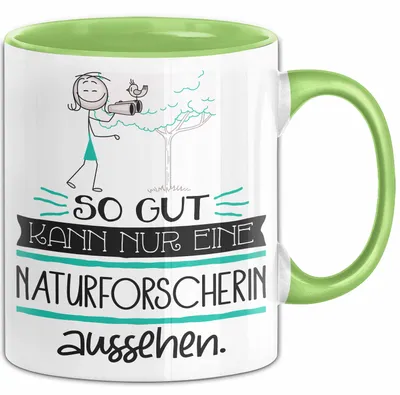 Produktbild von Naturforscherin Geschenk Tasse So Gut Kann Nur Eine Naturforscherin Aussehen Geschenkidee Geburtstag Weihnachten Lustig (Grün)