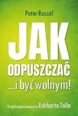Zdjęcie produktu dla Jak odpuszczać ...i być wolnym!