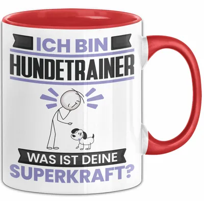 Produktbild von Hundetrainer Tasse Geschenk für Hundetrainer Geburtstag Lustiger Spruch Kaffee-Becher Was Ist Deine Superkraft (Rot)