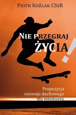Zdjęcie produktu dla Nie przegraj życia