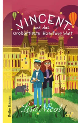 Image de Vincent und das Großartigste Hotel der Welt