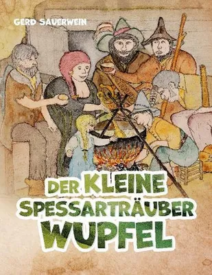 Image de Der kleine Spessarträuber Wupfel