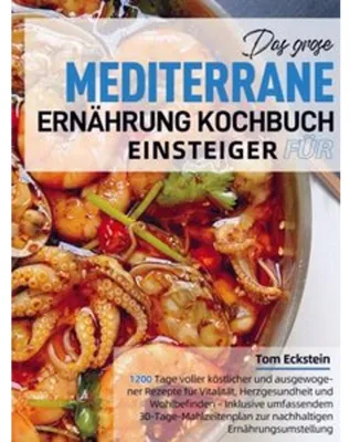 Produktbild von Das große Mediterrane Ernährung Kochbuch für Einsteiger