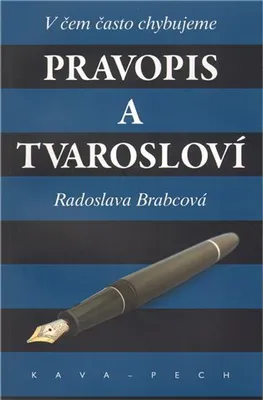 Obrázek produktu pro Pravopis a tvarosloví. - Radoslava Brabcová