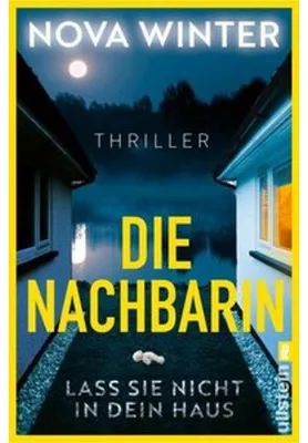 Immagine prodotto di Die Nachbarin. Lass sie nicht in dein Haus.