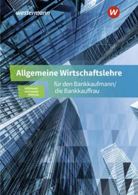 Image de Allgemeine Wirtschaftslehre für den Bankkaufmann/die Bankkauffrau