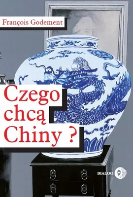 Produktbild von ISBN Czego chcą Chiny?, Polski, Broszurowa okładka, 252 stron(y)