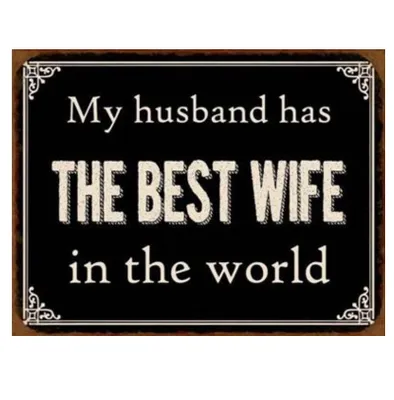 Produktbild von Blechschild My Husband has the best Woman in the world  - lustiges Wandschild