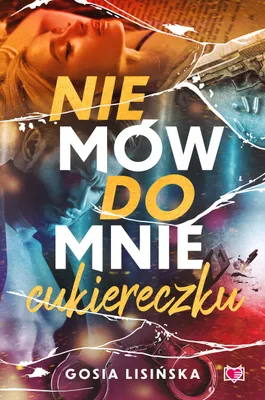 Obrázek produktu pro Neříkej mi „zlatíčko“ – Małgorzata Lisińska
