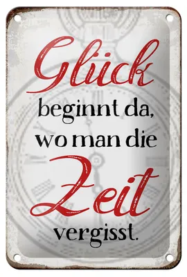 Produktbild von Blechschild Spruch 12x18cm Glück da wo man Zeit vergisst