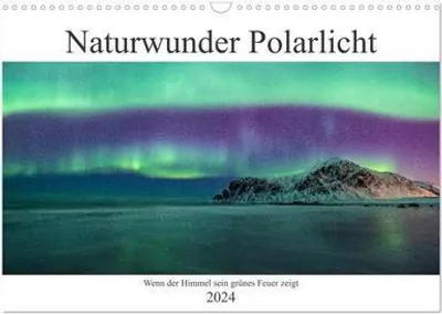 Immagine prodotto di Calendario da parete 2024 (formato DIN A3 orizzontale), CALVENDO: Calendario mensile con fotografie dello spettacolo naturale delle aurore boreali (CALVENDO Natura)
