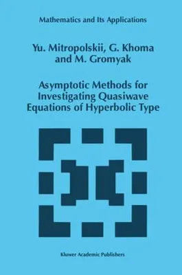 Produktbild von Asymptotische Methoden zur Untersuchung von Quasi-Wellengleichungen vom hyperbolischen Typ
