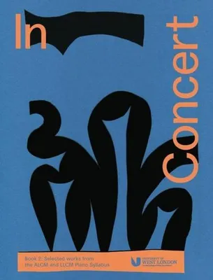 Immagine prodotto di In Concert Book 2: Opere selezionate dal Syllabus per pianoforte ALCM e LLCM