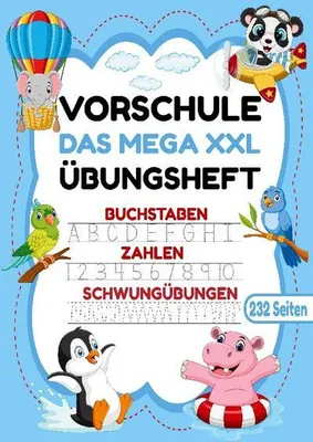 Produktbild von Das MEGA XXL Vorschule Übungsheft - Buchstaben, Zahlen & Schwungübungen mit Tieren