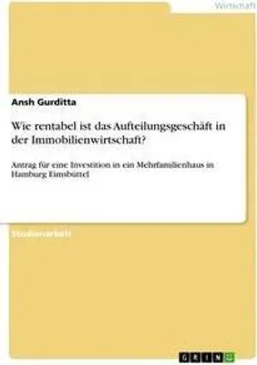 Produktbild von Wie rentabel ist das Aufteilungsgeschäft in der Immobilienwirtschaft?