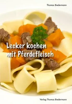 Obrázok produktu pre Lecker kochen mit Pferdefleisch