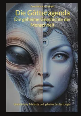 Obrázok produktu pre Die Götteragenda - Die geheime Geschichte der Menschheit