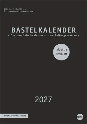 Produktbild von Heye Bastelkalender 2027 Premium schwarz DIN A4