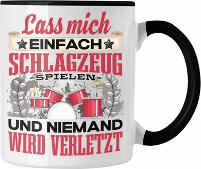Produktbild von Trendation - Schlagzeug Tasse Geschenk Spruch Schlagzeug-Spieler Geschenkidee Lass Mich Einfach Schlagzeug Spielen Lustig (Schwarz)