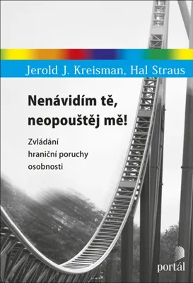 Immagine prodotto di Nenávidím tě, neopouštěj mě! - Zvládání hraniční poruchy osobnosti (Kreisman Jerold J.)
