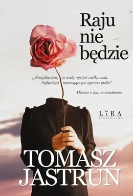 Obrázek produktu pro Ráj už neexistuje – Tomasz Jastrun