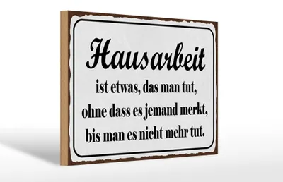 Produktbild von Holzschild Spruch 30x20cm Hausarbeit ist etwas das man