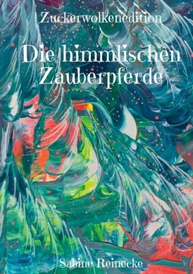 Produktbild von Die himmlischen Zauberpferde