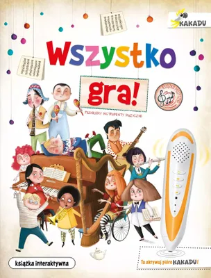 Zdjęcie produktu dla Wszystko gra! Poznajemy instrumenty muzyczne