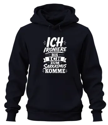 Obrázok produktu pre Mikina s kapucňou, tmavomodrá, veľkosť 3XL, s nápisom "Ironický, až k sarkazmu, cynický"