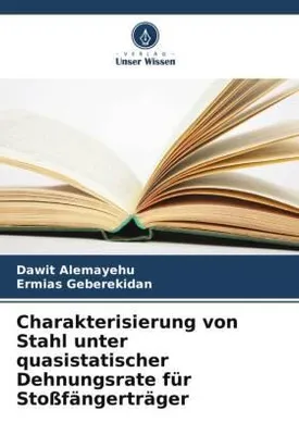 Produktbild von Charakterisierung von Stahl unter quasistatischer Dehnungsrate für Stoßfängerträger
