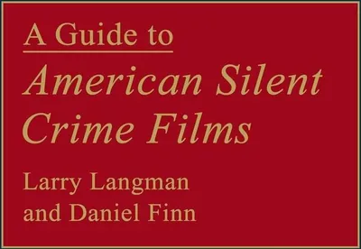 Produktbild von A Guide to American Silent Crime Films