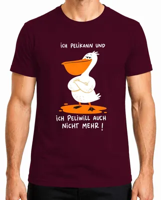 Immagine prodotto di Maglietta da uomo "Ich Pelikann und ich Peliwill", con scritta sarcastica, colore bordeaux, taglia XL