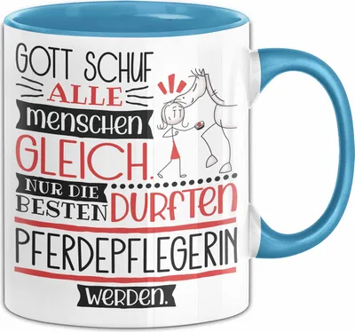 Produktbild von Pferdepflegerin Geschenk Becher Tasse Gott Schuf Alle Menschen Gleich Nur Die Besten Durfeten Pferdepflegerin Werden Geschenkidee Lustig (Blau)