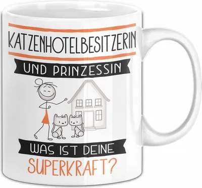 Produktbild von Katzenhotelbesitzerin Und Prinzessin Tasse Geschenk Für Eine Katzenhotelbesitzerin Geburtstag Was Ist Deine Superkraft (Weiß)
