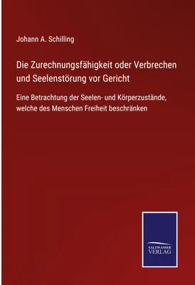 Produktbild von Die Zurechnungsfähigkeit oder Verbrechen und Seelenstörung vor Gericht
