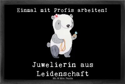 Produktbild von Mr. & Mrs. Panda fußmatte Juwelierin Leidenschaft 40 x 60 cm - Schwarz - Geschenk, Spruch, Fußabstreifer, Lustig, Eröffnung, Schmuckgeschäft, Türmatte, Witzig, Abtreter