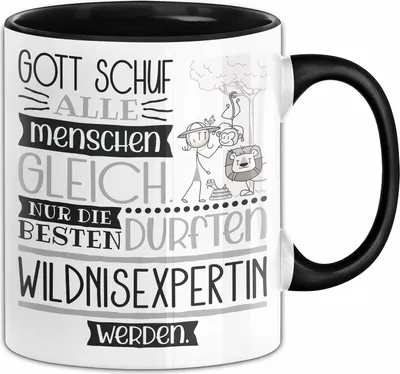 Produktbild von Wildnisexpertin Geschenk Becher Tasse Gott Schuf Alle Menschen Gleich Nur Die Besten Durfeten Wildnisexpertin Werden Geschenkidee Lustig (Schwarz)