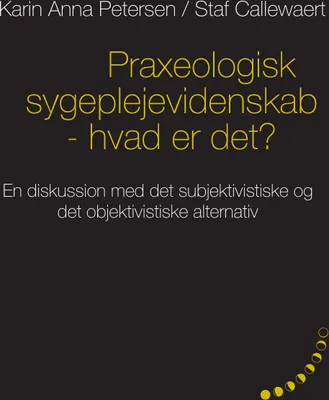 Produktbild von Praxeologisk sygeplejevidenskab - hvad er det?