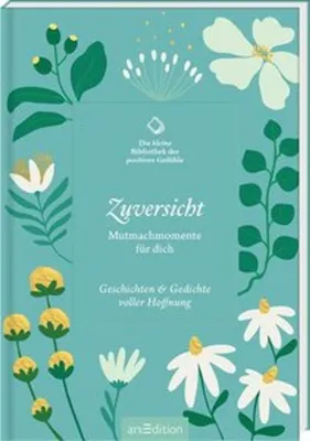 Obrázok produktu pre Die kleine Bibliothek der positiven Gefühle: Zuversicht