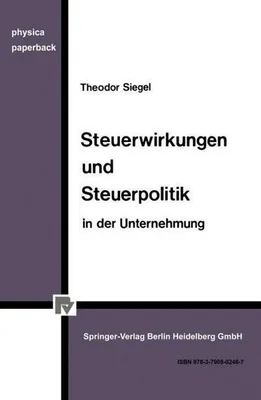 Image de Steuerwirkungen und Steuerpolitik in der Unternehmung