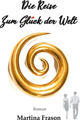 Produktbild von Die Reise zum Glück der Welt