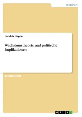 Produktbild von Wachstumstheorie und politische Implikationen