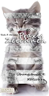 Produktbild von Praxis Zeichnen - Übungsbuch 9: Kätzchen