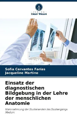 Produktbild von Einsatz der diagnostischen Bildgebung in der Lehre der menschlichen Anatomie