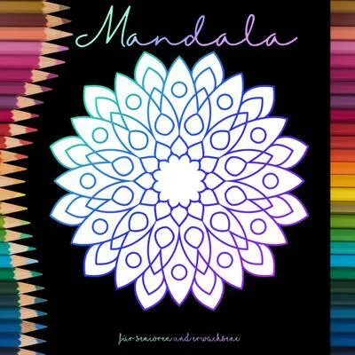 Produktbild von Mandala Malbuch für Senioren und Erwachsene - Ein Buch mit einfachen Ausmalbildern und Mandala Motiven für Rentner, Senioren und Erwachsene